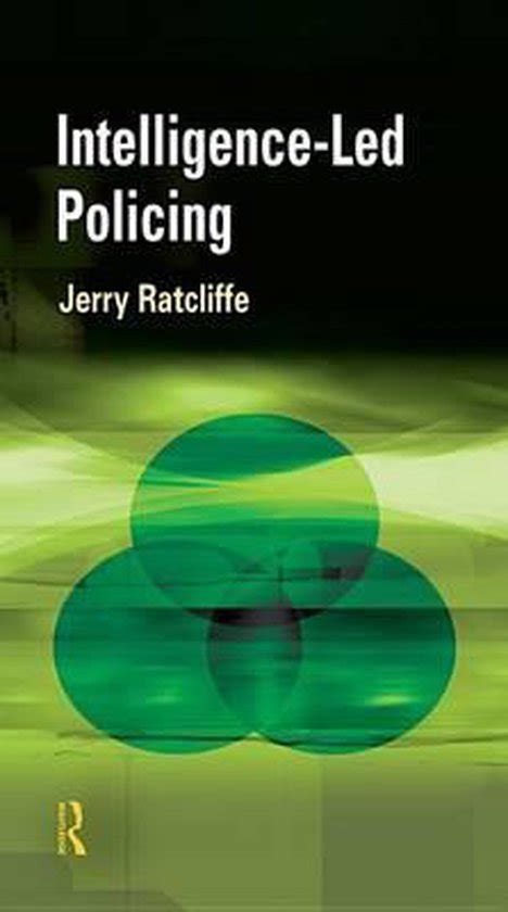 Intelligence Led Policing Ebook Jerry H Ratcliffe 9781136308598 Boeken