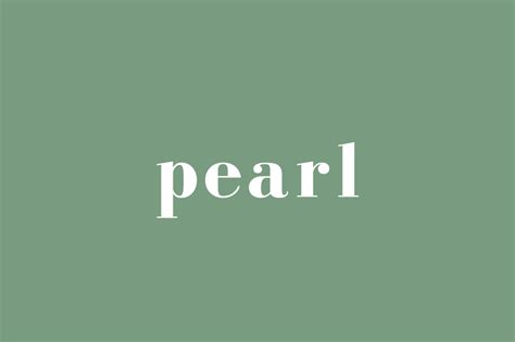 Names That Mean Pearl: Discovering Hidden Gems in Baby Names - Baby Name Nest