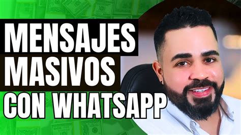 Como Enviar Mensaje Masivos De Whatsapp Personalizados Con Audios