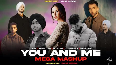 You And Me Shubh Ft Sonam Bajwa X Ap Dhillon X Diljit Dosanjh X The