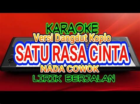 KARAOKE SATU RASA CINTA ARIF PUTRA Nada Cowok Full Lirik YouTube