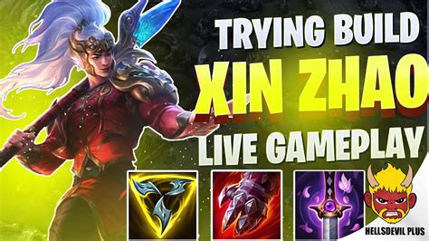 Trying Top 1 Xin Zhao Build Wild Rift Hellsdevil Plus Gameplay Youtube