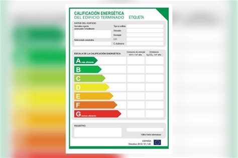 ¿qué Es La Etiqueta De Eficiencia Energética Del Edificio Y Cómo