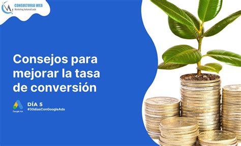 Google Ads consejos para mejorar la tasa de conversión