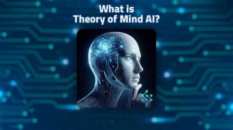 What is Theory of Mind AI? - SENEX