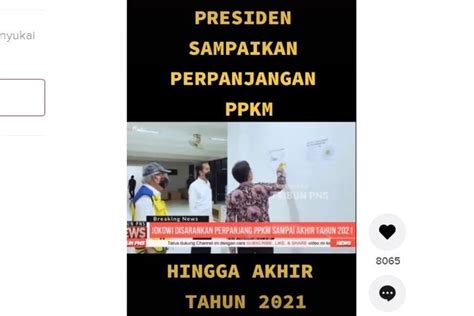 Viral Vidio Presiden Jokowi Akan Perpanjang Ppkm Sampai Akhir Tahun