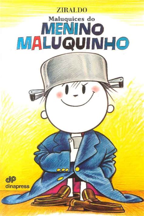 Maluquices Do Menino Maluquinho Dinalivro