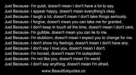 Just Because I Dont Say Anything Quotes Quotesgram