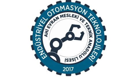 ENDÜSTRİYEL OTOMASYON TEKNOLOJİLERİ ALANI Ahi Evran Mesleki ve Teknik