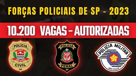 Vagas Autorizadas Pol Cias De Sp Youtube