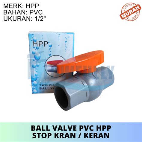 Stop Kran Pvc Hpp Inch Ball Valve Plastik Pvc Bv Dim Keran Air