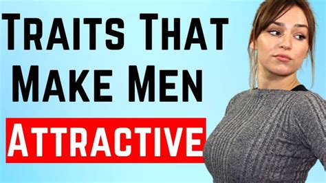 6 Traits That Make Guys 100x More Attractive How To Become More