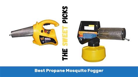 The 10 Best Propane Mosquito Fogger The Sweet Picks