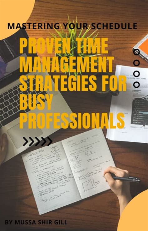 Mastering Your Schedule Proven Time Management Strategies For Busy