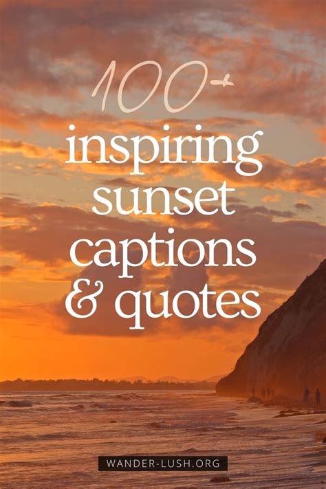 Inspiring Meaningful Sunset Captions Quotes Sunset Captions