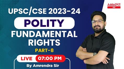 Upsc Cse Upsc Polity Lectures Fundamental Rights By