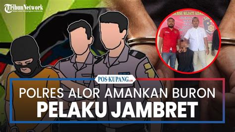 Buron Selama Tiga Bulan Polres Alor Amankan Pelaku Jambret YouTube