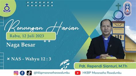 Renungan Harian Rabu 12 Juli 2023 HKBP Maranatha Rawalumbu Naga