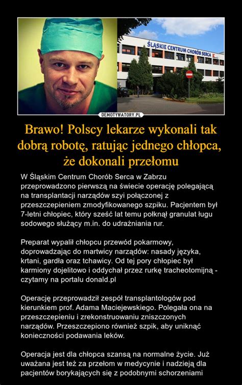 Brawo Polscy Lekarze Wykonali Tak Dobr Robot Ratuj C Jednego