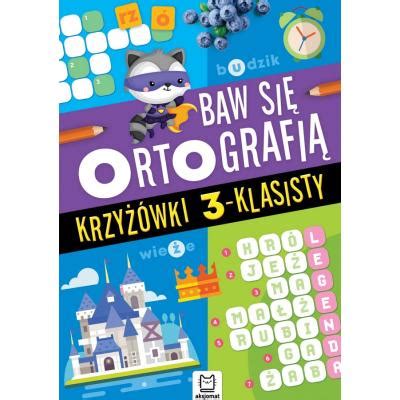 Baw Si Ortografi Krzy Wki Klasisty Ksi Garnia Edukacyjna Pl