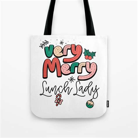 Very Merry Lunch Lady Christmas School Tote Bag By Downsouth Workers