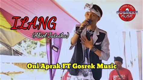 ILANG Abiel Jatnika BAJIDOR VERSION COVER Live Oni Aprak YouTube