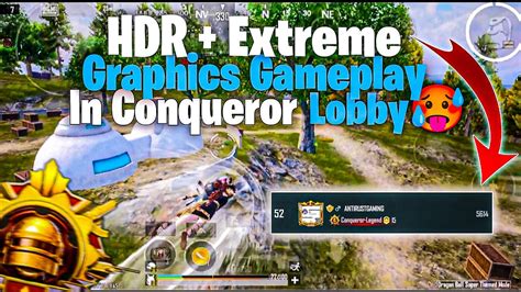 Hdr Extreme Graphics Gameplay In Conqueror Lobby Solo Conqueror