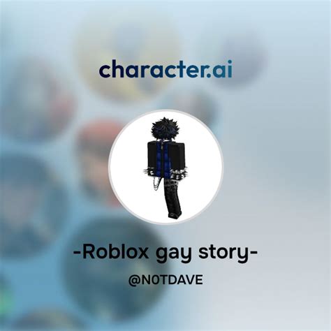 Chat With Roblox Gay Story Character Ai AI Chat ReimaginedYour