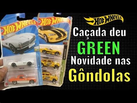Caçando HOT WHEELS caçada deu GREEN achamos GONDOLAS cheias de NOVIDADE 07 YouTube
