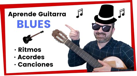 C Mo Tocar Blues En Guitarra Guitarra Blues Tutorial Para