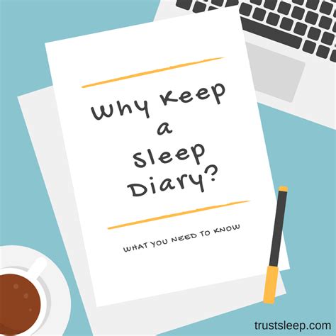 Why Should You Keep A Sleep Diary? - Trust Sleep