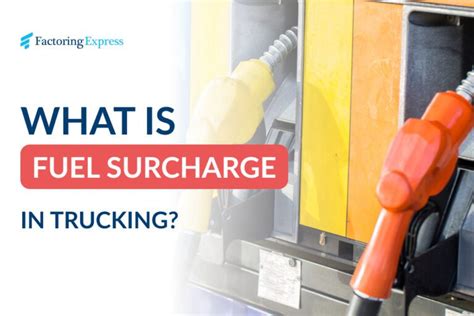 What Is Fuel Surcharge In Trucking Factoringexpress