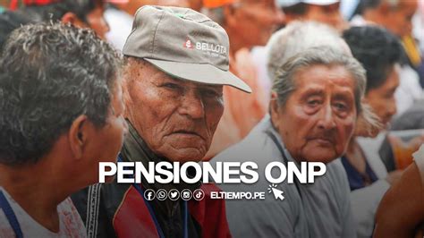 Cu Ndo Se Realizan Los Pagos De La Onp En Noviembre El Tiempo