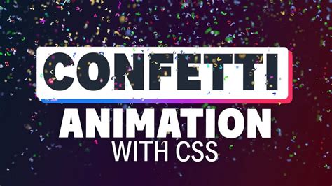 How to Create a Confetti Animation with CSS