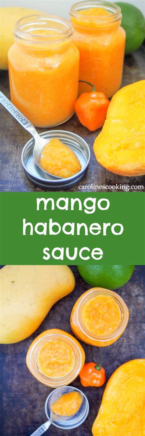 Mango Habanero Sauce Caroline S Cooking