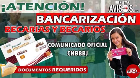 Ya inicio la Bancarización Becas Benito Juárez Nivel Básico