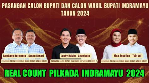 Hasil Real Count KPU Pilkada Indramayu 2024 Lucky Hakim Berhasil