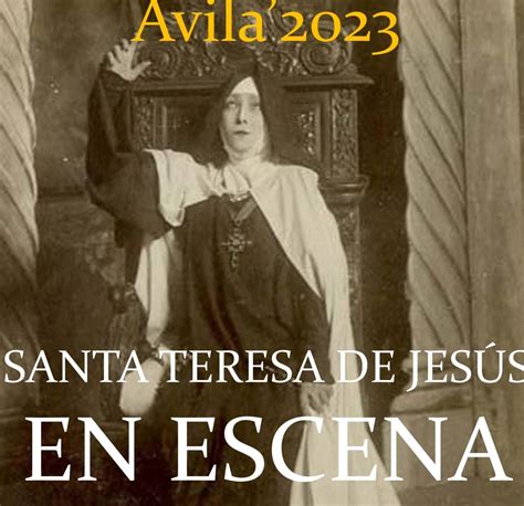 FERIA DEL LIBRO ÁVILA 2023 SANTA TERESA DE JESÚS EN ESCENA Ahora Ávila