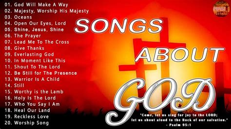 Songs About God Collection 🙏 Top 100 Praise And Worship Songs All Time