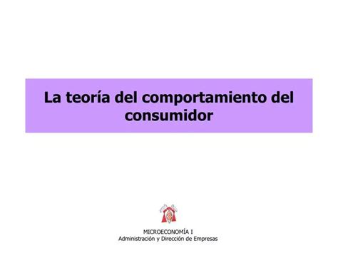 PPT La teoría del comportamiento del consumidor PowerPoint