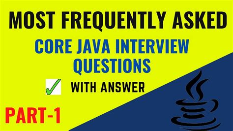 MOST ASKED Java Interview Questions PART 1 Top Core Java Interview