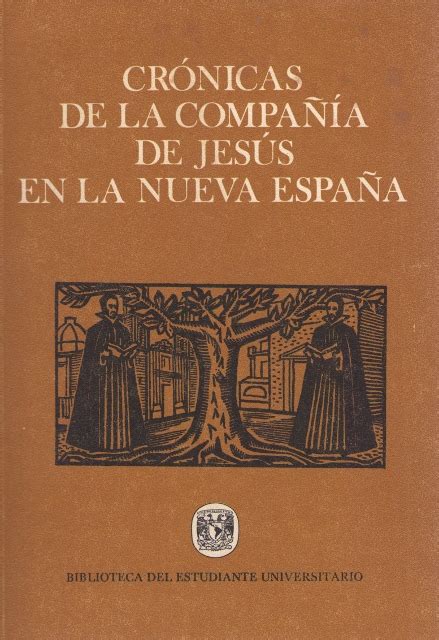 Cronicas De La CompaÑia De Jesus En La Nueva EspaÑa Centro Cultural Y De Convenciones Tres MarÍas