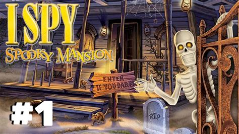 I Spy Spooky Mansion Part 1 Gameplay Walkthrough Enter If You