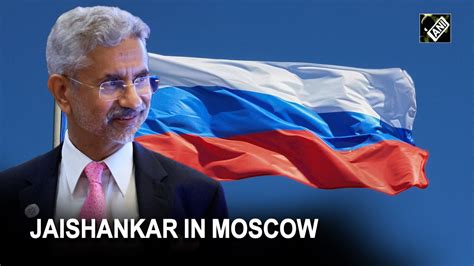 Dr S Jaishankar Arrives In Moscow Youtube