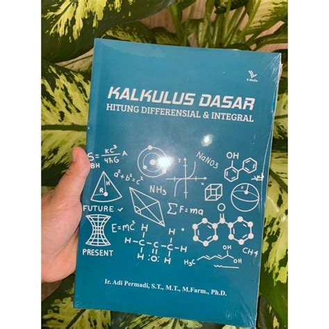 Jual Kalkulus Dasar Hitung Diferensial Dan Integral Shopee Indonesia