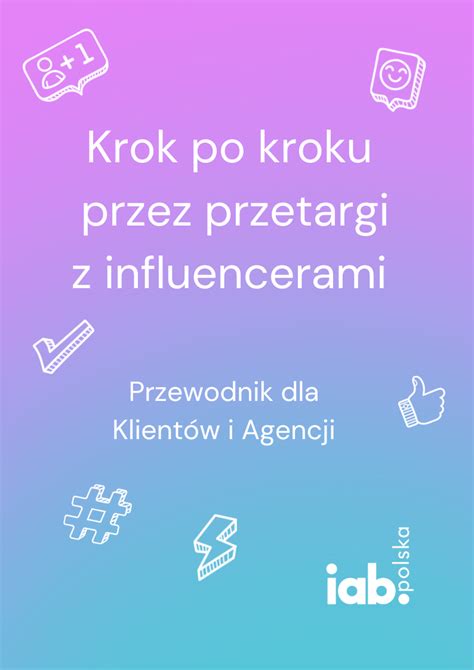 Krok Po Kroku Przez Przetargi Z Influencerami Iab Polska