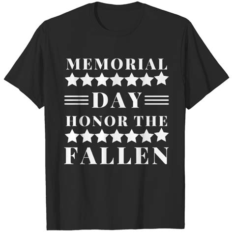 Memorial Day Honor The Fallen T Shirt Sold By Ian Shepherd Sku