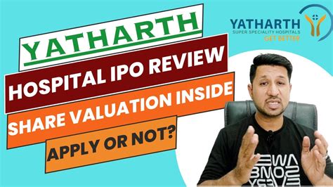 Yatharth Hospital Ipo Review Yatharth Hospital Ipo Gmp Yatharth