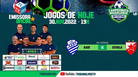 AABF X ESTRELA VERMELHA Campeonato Miguelense De Futsal 2022 YouTube