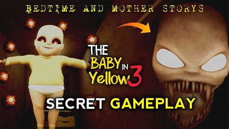 The Baby In Yellow 3 Secret Gameplay The Baby In Yellow Bedtime